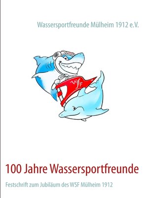 cover image of 100 Jahre Wassersportfreunde